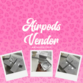 AIRPODS VENDOR