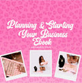 PLANNING AND STARTING YOUR BUSINESS